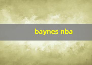 baynes nba